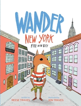 Wander New York: Fitz in the City (A Wander Often Wonder Always Book)