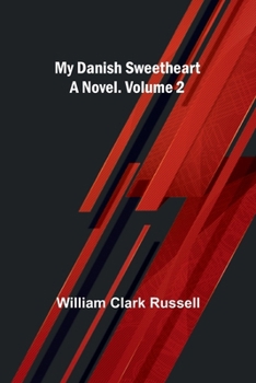Paperback My Danish Sweetheart: A Novel. Volume 2 Book