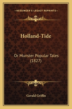 Paperback Holland-Tide: Or Munster Popular Tales (1827) Book