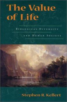 Paperback The Value of Life: Biological Diversity and Human Society Book