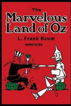 Paperback The Marvelous Land of Oz Annotated Book