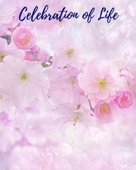 Celebration Of Life: Funeral Guest Book, Memorial Guest Book, Registration Book, Condolence Book, Celebration Of Life Remembrance Book, Contemporary Matte Finish, Hard cover