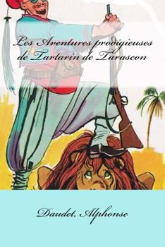 Paperback Les Aventures prodigieuses de Tartarin de Tarascon Book