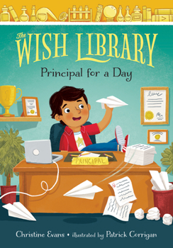 Principal for a Day, 2 - Book #2 of the Wish Library