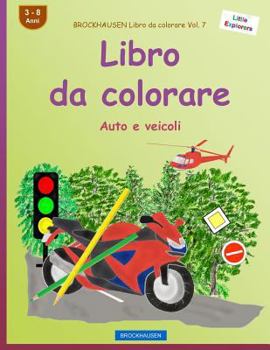 Paperback BROCKHAUSEN Libro da colorare Vol. 7 - Libro da colorare: Auto e veicoli [Italian] Book