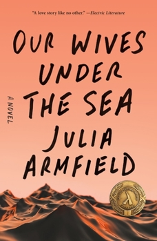 Paperback Our Wives Under the Sea Book