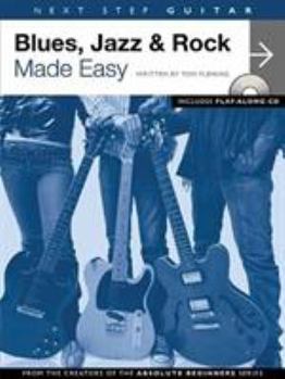 Paperback Next Step Guitar - Blues, Jazz & Rock Made Easy [With CD] Book