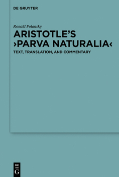 Hardcover Aristotle's >Parva Naturalia: Text, Translation, and Commentary Book