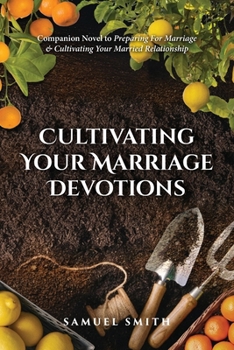 Paperback Cultivating Your Marriage Devotions Book