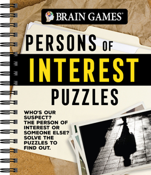 Spiral-bound Brain Games - Persons of Interest Puzzles Book