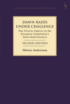 Hardcover Dawn Raids Under Challenge: Due Process Aspects on the European Commission's Dawn Raid Practices Book