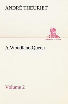 A Woodland Queen - Volume 2