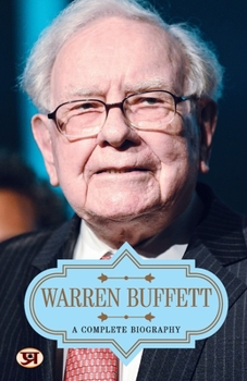 Paperback Warren Buffett: A Complete Biography Book