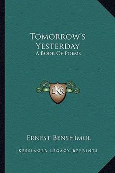 Paperback Tomorrow's Yesterday: A Book Of Poems Book