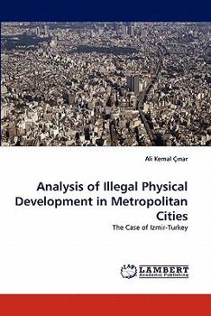 Paperback Analysis of Illegal Physical Development in Metropolitan Cities Book