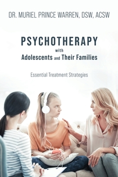 Paperback Psychotherapy with Adolescents and Their Families: Essential Treatment Strategies Book