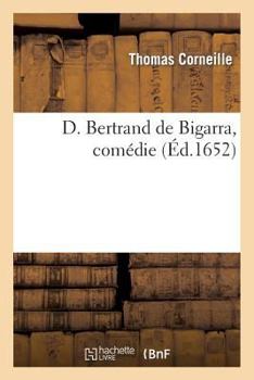 Paperback D. Bertran de Cigarral, Comédie [French] Book