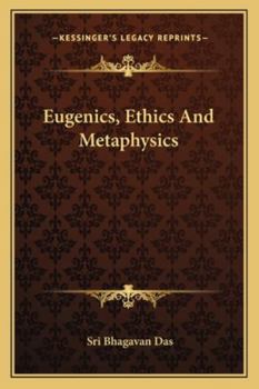 Paperback Eugenics, Ethics And Metaphysics Book