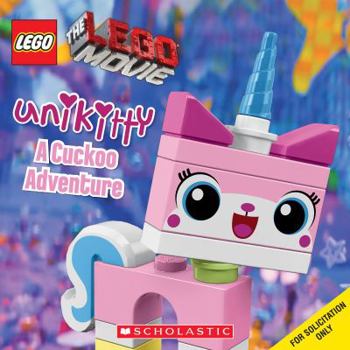 Paperback Unikitty: A Cuckoo Adventure (Lego: The Lego Movie) Book