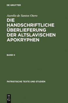 Hardcover Aurelio de Santos Otero: Die Handschriftliche Überlieferung Der Altslavischen Apokryphen. Band II [German] Book