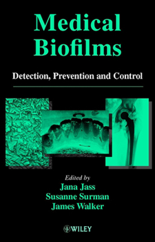 Hardcover Medical Biofilms: Detection, Prevention and Control Book