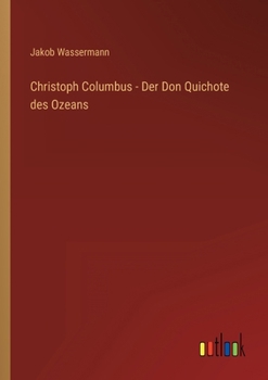 Paperback Christoph Columbus - Der Don Quichote des Ozeans [German] Book
