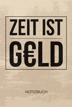 NOTIZBUCH A5 Dotted: Kapitalist Notizheft GEPUNKTET 120 Seiten - Reich Notizblock Zeit ist Geld Skizzenbuch - Motivation Geschenk für Unternehmer Entrepreneur Kapitalist (German Edition)