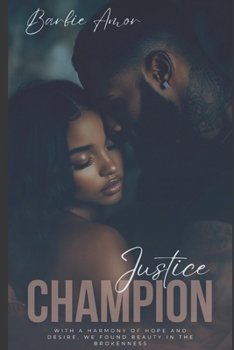 Paperback Justice and Champion: A Prostitute Love Story Book