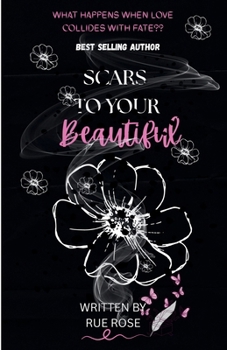 Paperback Scars To Your Beautiful Book
