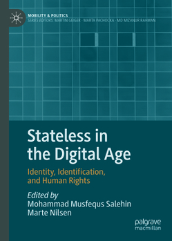Hardcover Stateless in the Digital Age: Identity, Identification, and Human Rights Book