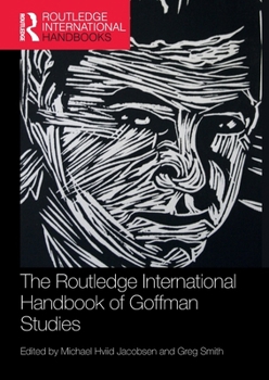 Paperback The Routledge International Handbook of Goffman Studies Book