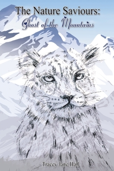 Paperback The Nature Saviours: Ghost of the Mountains Book