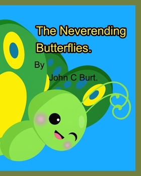 Paperback The Neverending Butterflies. Book