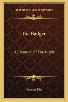 Paperback The Badger: A Creature Of The Night Book