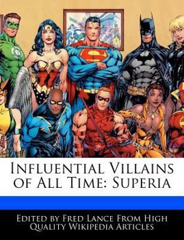 Paperback Influential Villains of All Time: Superia Book