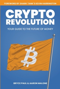 Paperback Crypto Revolution: Your Guide to the Future of Money Book