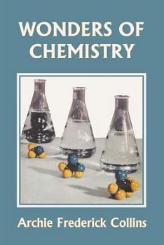 Paperback Wonders of Chemistry (Yesterday's Classics) Book