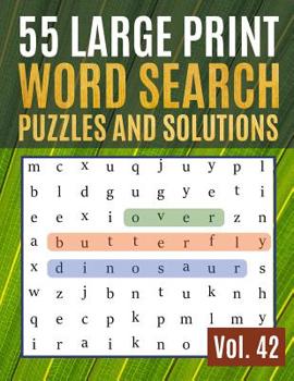 Paperback 55 Large Print Word Search Puzzles and Solutions: Activity Book for Adults and kids - Word Search Puzzle: Wordsearch puzzle books for adults entertain [Large Print] Book