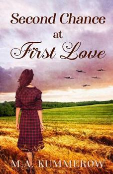 Second Chance at First Love - Book #1 of the War Girls Romance