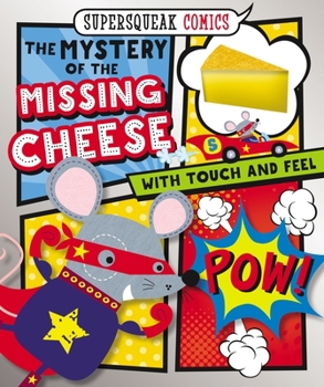 Board book Supersqueak Comics: The Mystery of the Missing Cheese Book