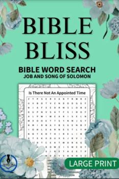 Bible Bliss Bible Word Search Large Print Job And Song Of Solomon