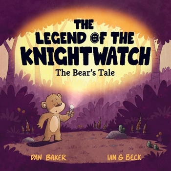 Paperback The Legend of the Knightwatch - The Bear's Tale Book