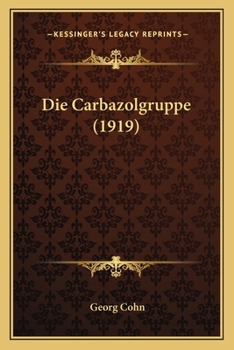 Paperback Die Carbazolgruppe (1919) [German] Book