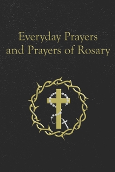 Paperback Everyday Prayers: And Prayers of the Holy Rosary. Book