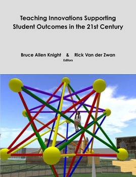 Paperback Teaching Innovations Supporting Student Outcomes in the 21st Century Book