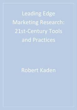 Paperback Leading Edge Marketing Research: 21st-Century Tools and Practices Book