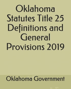 Oklahoma Statutes Title 25 Definitions and General Provisions 2019