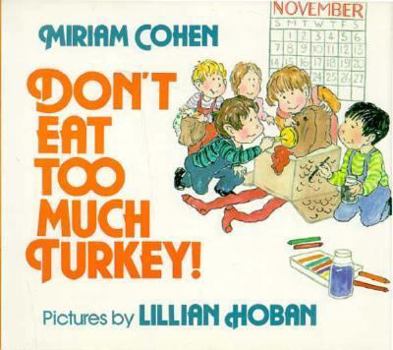 Hardcover Don't Eat Too Much Turkey! Book