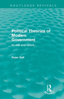 Political Theories of Modern Government: Its Role and Reform