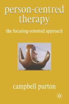 Paperback Person-Centred Therapy: The Focusing-Oriented Approach Book